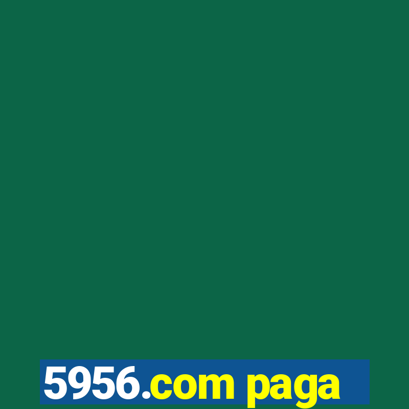 5956.com paga